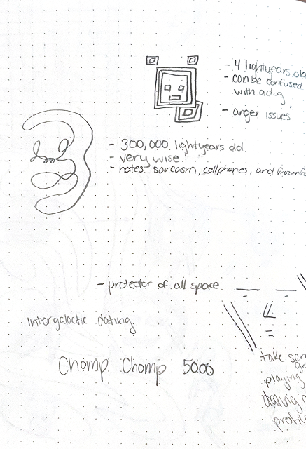 A page from a dot-grid notebook filled with pencil character concept sketches and handwritten notes. At the top right, a square-faced geometric character is described as 4 light years old, can be confused with a dog, and having anger issues. On the left, a curvy, fluid profile drawing is paired with notes listing 300,000 light years old, very wise, and hates sarcasm, cellphones, and frozen food. Additional handwritten text includes phrases like protector of all space, Intergalactic dating, and Chomp Chomp 5000.